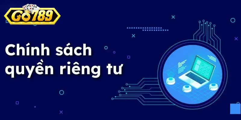 Vì sao quyền riêng tư Go789 lại quan trọng?